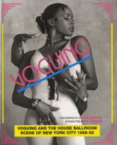 Voguing and the house ballroom. Scene of New-York 1989-92