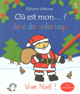 Où est mon... ?. Livre de coloriage Vive Noël !