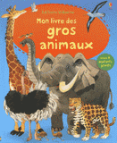 Mon grand livre des gros animaux