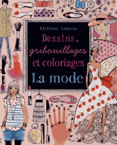 Dessins, gribouillages et coloriages. La mode