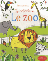 Je colorie... Le zoo