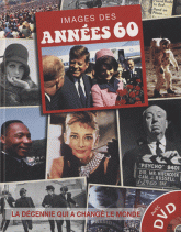Images des années 60. La décennie qui a changé le monde
avec 1 DVD