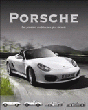 Porsche. Modèles mythique et d'aujourd'hui