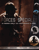 Forces spéciales. Un panorama complet des forces spéciales du monde