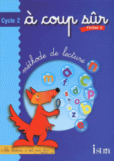 Méthode de lecture A coup sûr Cycle 2. Fichier 2