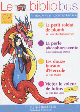 Le Bibliobus CM Parcours de lecture de 4 oeuvres complètes : Le petit soldat de plomb ; La perle phosphorescente ; Le douze travaux d'Hercule ; Victor le voleur de lutins