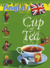 Anglais CM2 Cup of Tea. Livre de l'élève