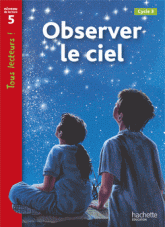 Observer le ciel. Cycle 3 niveau 5