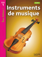 Instruments de musique. Niveau de lecture 1, Cycle 2