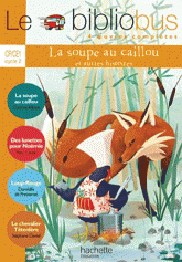 La soupe au caillou et autres histoires CP/CE1