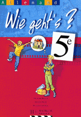 Allemand 5ème Wie geht's ?