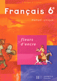 Français 6e Fleurs d'encre
