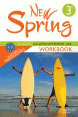Anglais 3e LV1 New Spring. Workbook, A2-B1
édition 2009