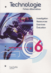 Technologie 6e. Fiches détachables