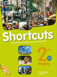 Anglais 2e, Shortcuts. A2/B1, programme 2010
avec 1 CD audio