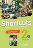 Anglais 2e Shortcuts A2/B1. Workbook, programme 2010