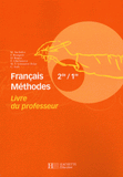 Français Méthodes 2e-1e. Livre du professeur