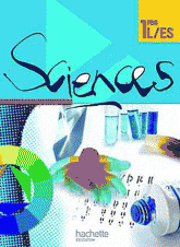 Sciences 1res ES/L. Livre élève grand format
édition 2011