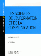 Les sciences de l'information et de la communication
4e édition