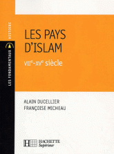 Les pays d'Islam. VIIe-XVe siècle