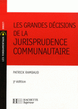 Les grandes décisions de la jurisprudence communautaire
3e édition