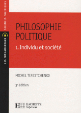 Philosophie politique. Tome 1, Individu et société
3e édition