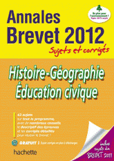 Histoire-Géographie, Education civique. Sujets et corrigés
édition 2012