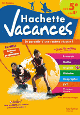 Hachette vacances. De la 5e à la 4e (12-13 ans)