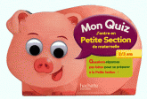 Mon quiz j'entre en petite section de maternelle. 2/3 ans