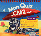 Mon quiz du CM2 à la 6e. 10/11 ans