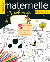 Le cahier de Petite section. 3-4 ans