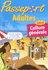 Passeport adultes. Spécial culture générale