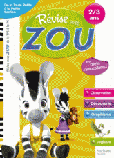 Révise avec Zou. De la Toute Petite à la Petite Section, 2-3 ans