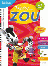 Révise avec Zou. De la Grande Section au CP, 5-6 ans