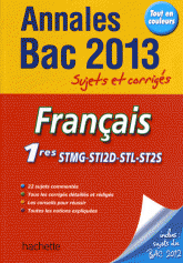 Français 1e STMG/STI2D/STL/ST2S
Edition 2013