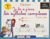 Je lis et j'écris les syllabess complexes avec Sami et Julie. Dès 5 ans