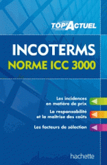 Incoterms norme ICC 3000
édition 2013-2014