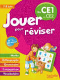 Jouer pour réviser. Du CE1 au CE2 7-8 ans