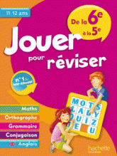 Jouer pour réviser. De la 6e à la 5e 11-12 ans