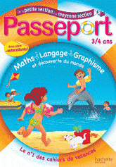 Passeport, de la petite à la moyenne section. 3-4 ans