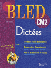 Dictées CM2. 10-11 ans