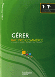 Gérer Bac Pro commerce 1re et Tle professionnelles