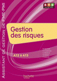 Gestion des risques BTS 2e année. Assistant de gestion de PME-PMI A7.2 à A7.5