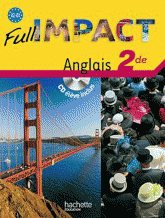 Full impact Anglais 2de
avec 1 CD audio