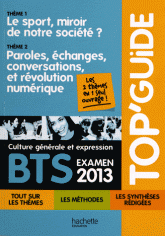 Culture générale et expression BTS examen 2013 Top'guide