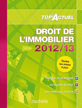 Droit de l'immobilier
édition 2012-2013