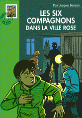 Les Six Compagnons dans la ville rose