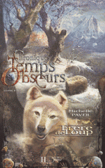 Chroniques des Temps Obscurs Tome 1
Frère de loup