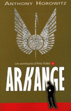 Les aventures d'Alex Rider Tome 6
Arkange