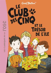 Le Club des Cinq Tome 1
Le Club des Cinq et le trésor de l'île